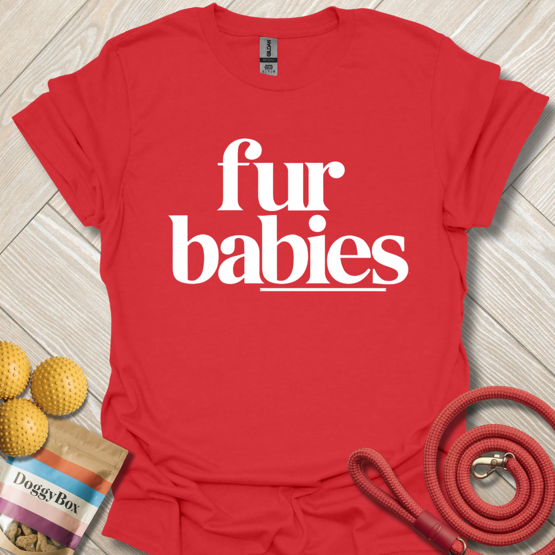 Fur babies T-Shirt