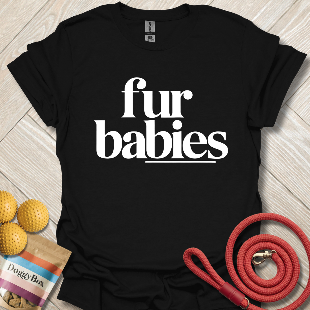 Fur babies T-Shirt
