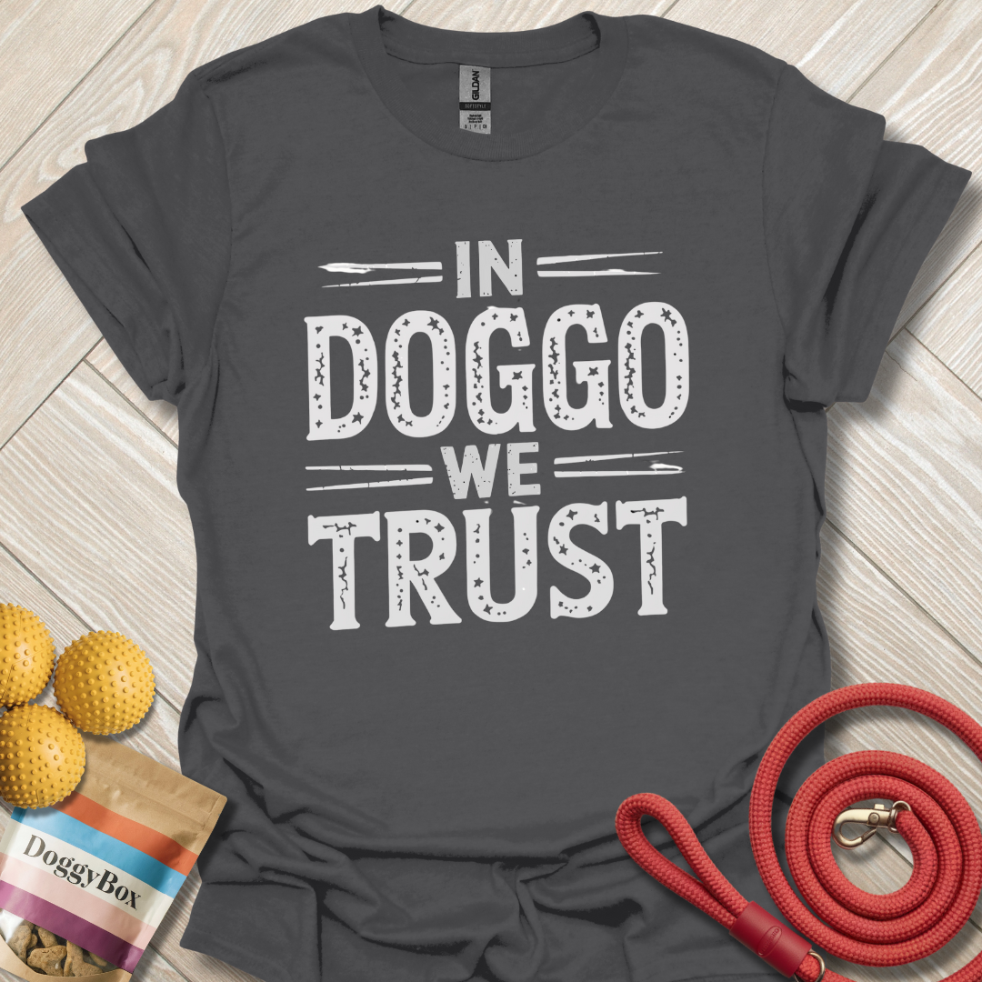 In doggo we trust T-Shirt