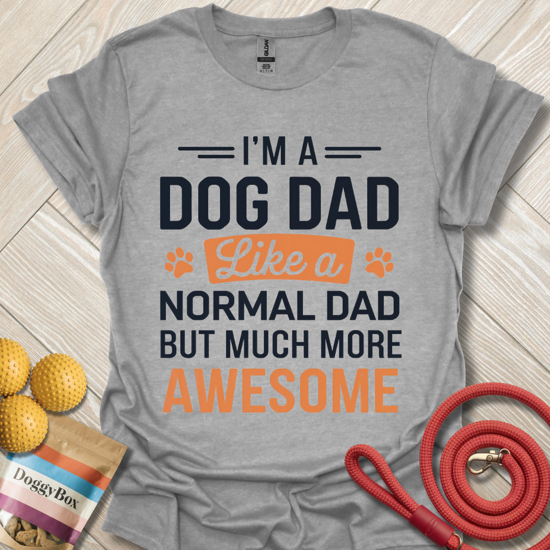 Dog dad but awesome T-Shirt