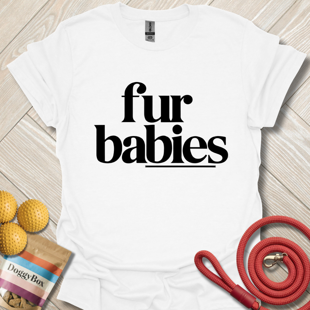 Fur babies T-Shirt