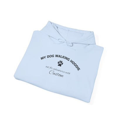 MY DOG WALKING HOODIE with your dogs name