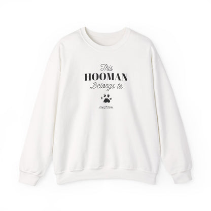This HOOMAN belongs too sweater with your dogs name