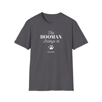 This HOOMAN belongs too t-shirt with your dogs name