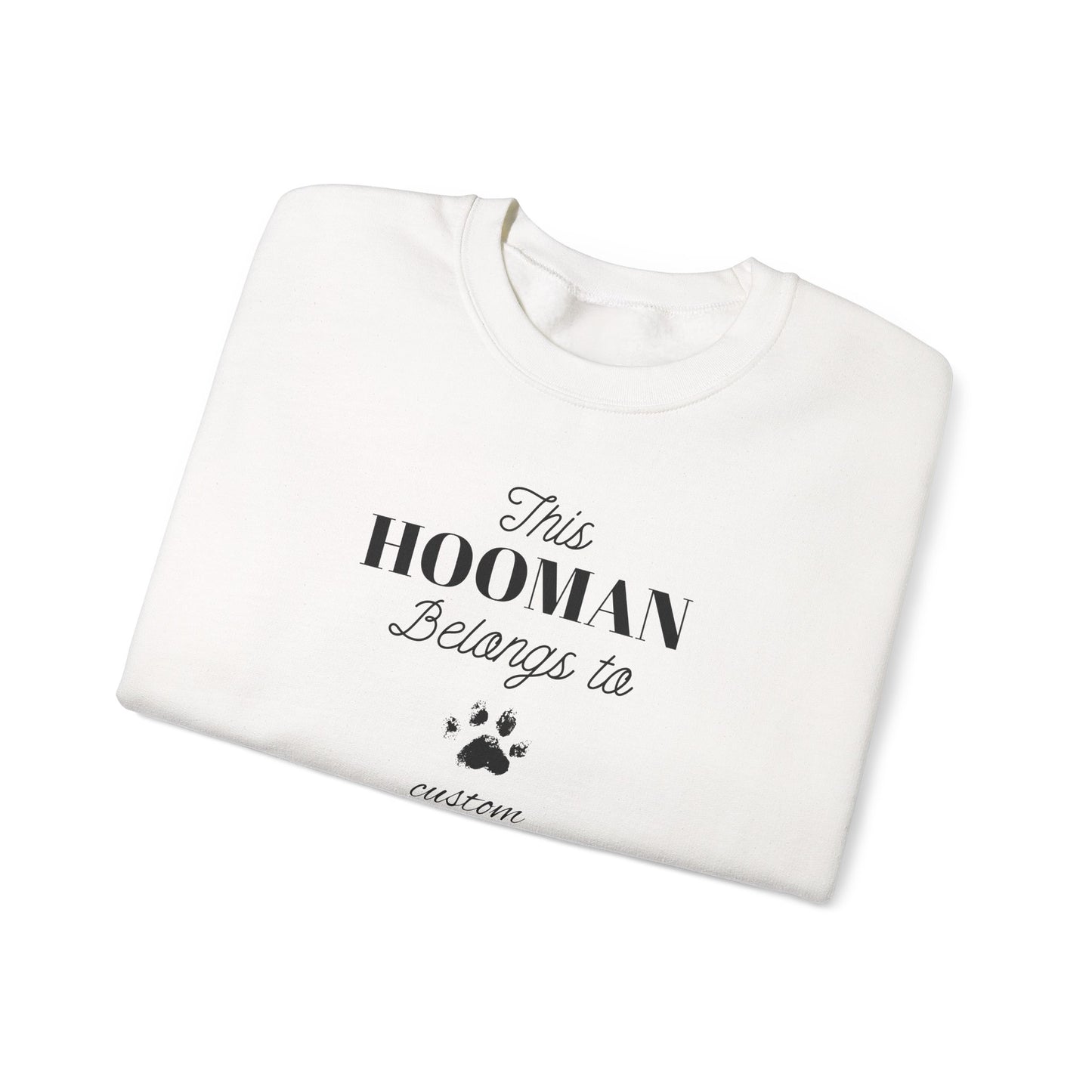 This HOOMAN belongs too sweater with your dogs name