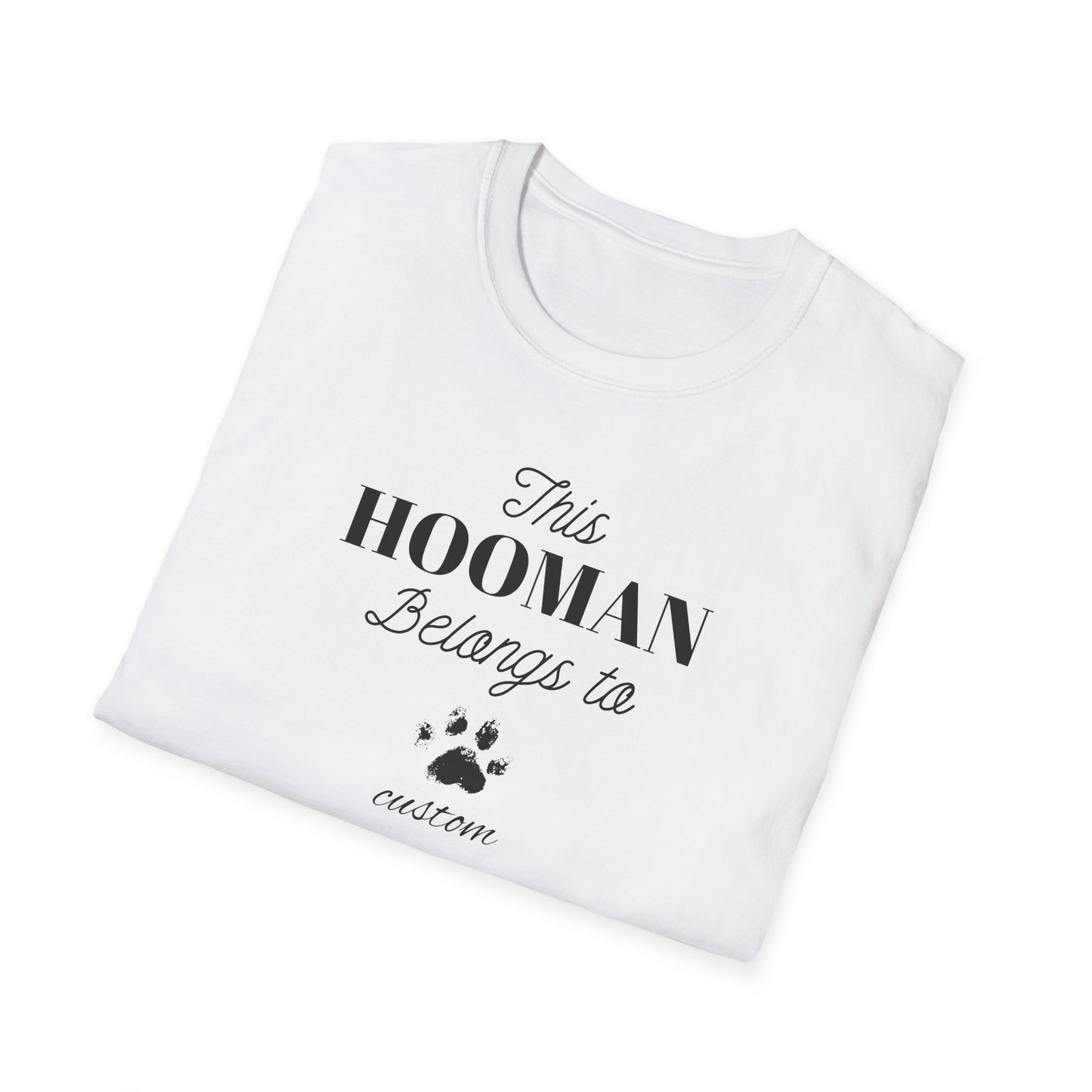 This HOOMAN belongs too t-shirt with your dogs name
