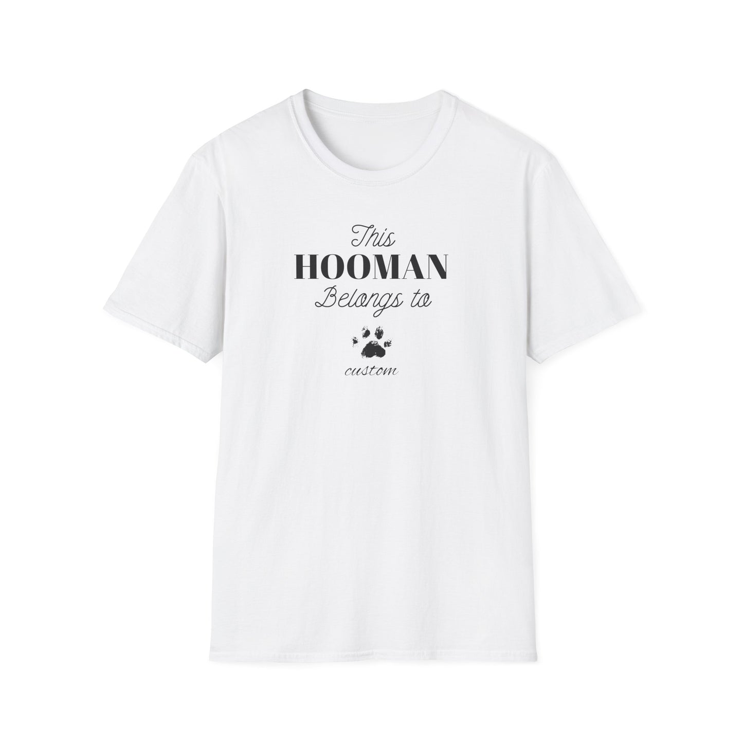 This HOOMAN belongs too t-shirt with your dogs name