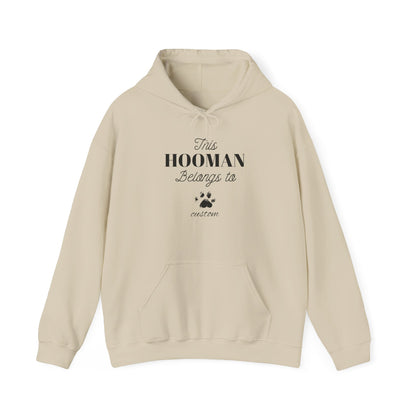 This HOOMAN belongs too hoodie with your dogs name