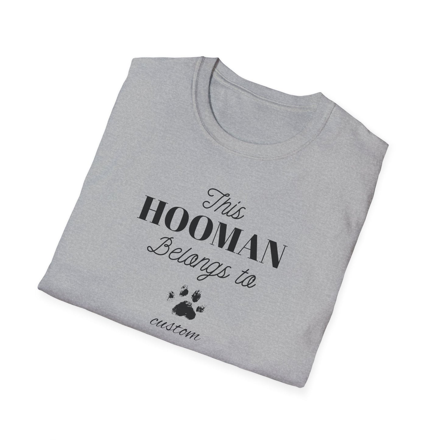 This HOOMAN belongs too t-shirt with your dogs name