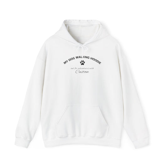 MY DOG WALKING HOODIE with your dogs name