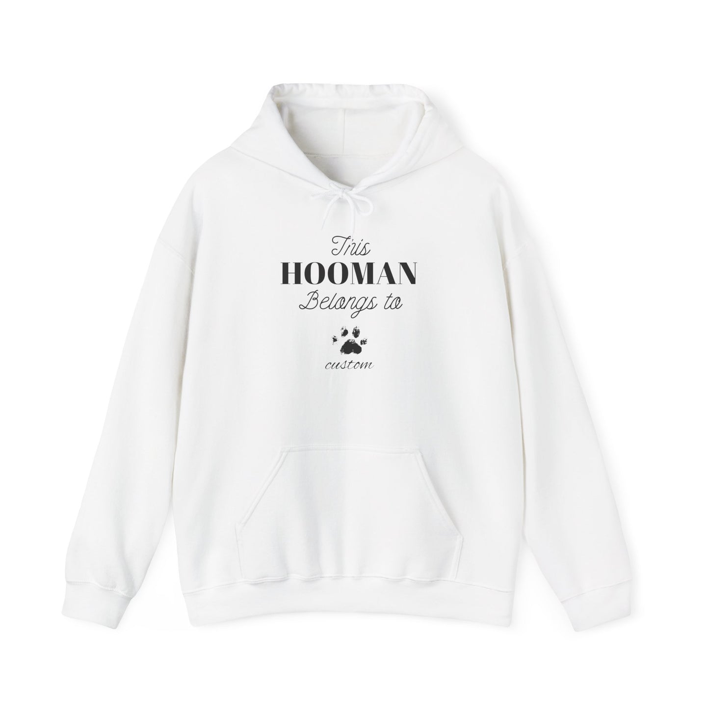 This HOOMAN belongs too hoodie with your dogs name