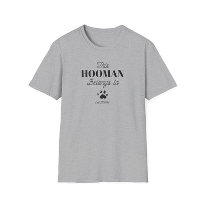 This HOOMAN belongs too t-shirt with your dogs name
