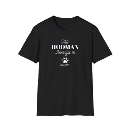 This HOOMAN belongs too t-shirt with your dogs name